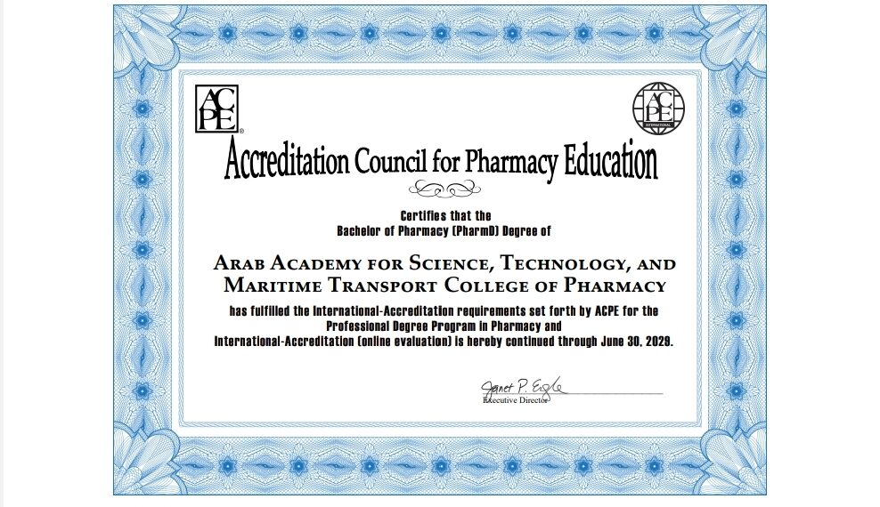 “مجلس اعتماد التعليم الصيدلي” بالولايات المتحدة الأمريكية يجدد اعتماد برامج بكالوريوس الصيدلة بالأكاديمية العربية”