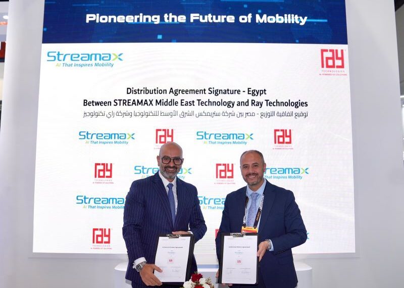 «Streamax MENA» تختار «RAY Technologies» موزعًا معتمدًا لأعمالها في السوق المصرية